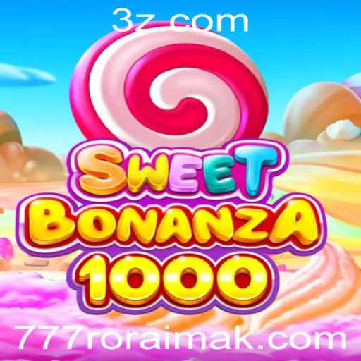 SweetBonanza1000: Descubra o Novo Jogo de Caça-Níqueis com a Excitante Parceria 777roraima